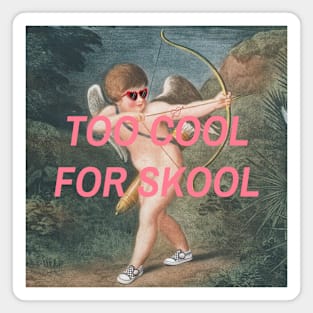 Too Cool For School Funny Art Meme Magnet